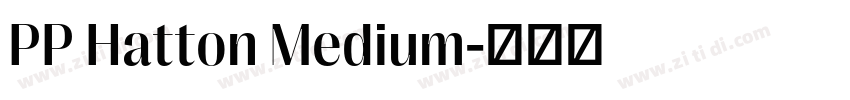PP Hatton Medium字体转换